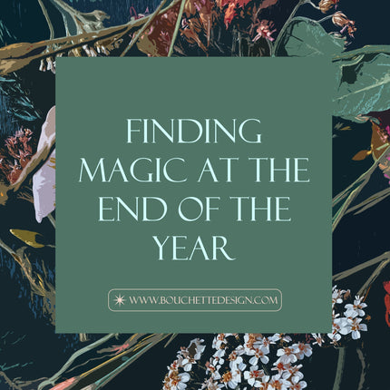 Finding Magic at the End of the Year
