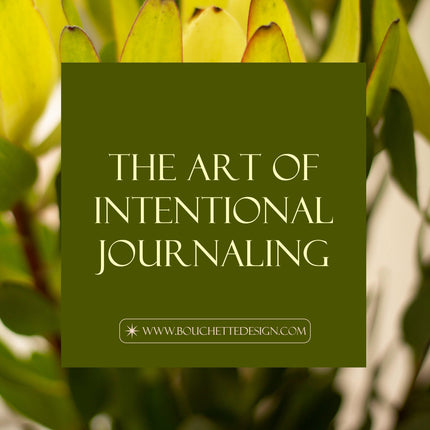 The Art of Intentional Journaling