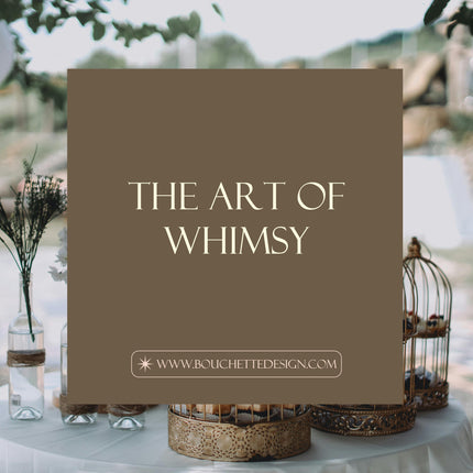 The Art of Whimsy
