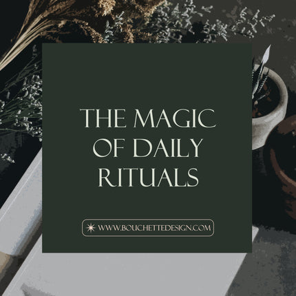 The Magic of Daily Rituals